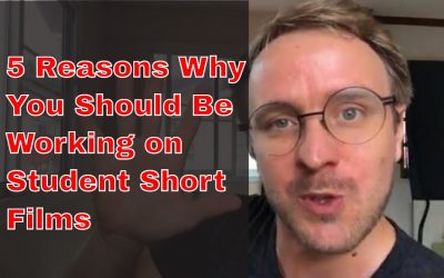 Episode 0.4 – Why You Should Be Working on (Student) Short Films – An Actor’s Point of View