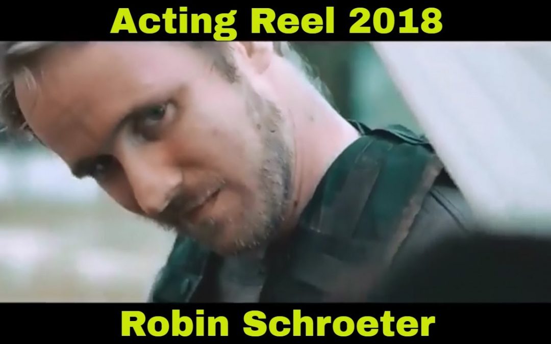 Robin Schroeter Acting Reel 2018