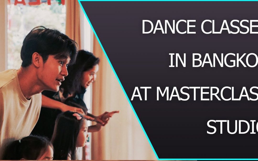 Dance Classes in Bangkok for Adults and Children at MasterClass Studio