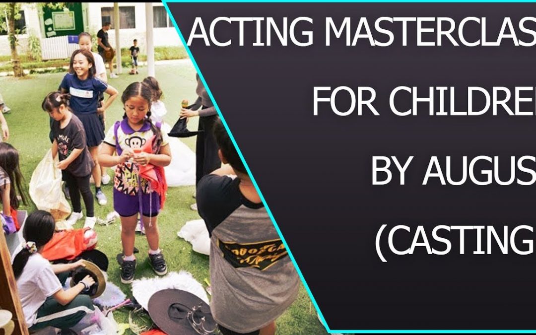 Special Acting MasterClass for Children with Casting Director August at MasterClass Studio
