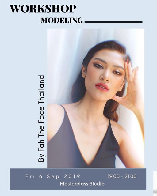 วันศุกร์ที่ 6 กันยายนนี้ !!  เวลา 1 ทุ่ม – 3 ทุ่ม
 “ Modeling Workshop “
 พบกับ ฟ้า The Face Thailand SS3 
 กับ เวิร์ค…